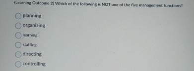  Question 5(4 points) (Rearning Outcome 2| Which of the following is