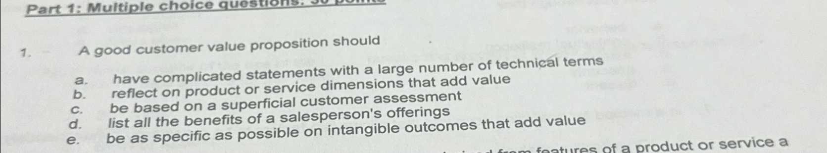  Part 1: Multiple choice questions. vopem. A good customer value proposition