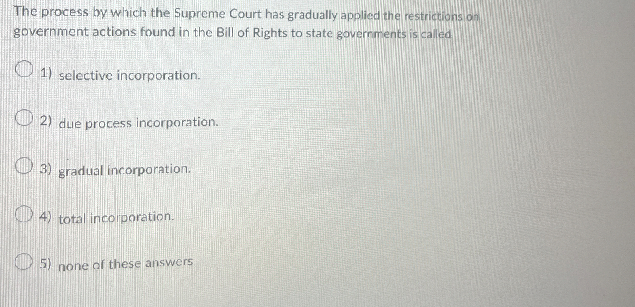  The process by which the Supreme Court has gradually applied the