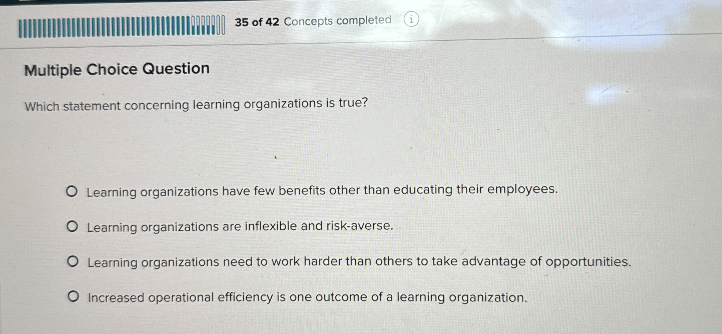  35 of 42 Concepts completed Multiple Choice Question Which statement concerning