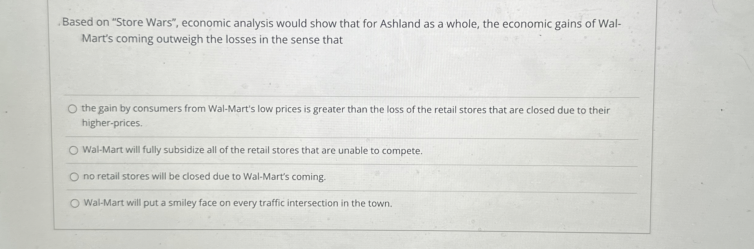  .Based on "Store Wars", economic analysis would show that for Ashland