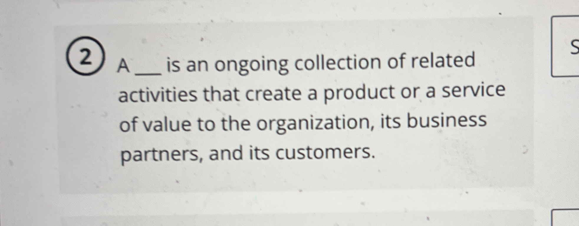  (2) A q, is an ongoing collection of related activities that