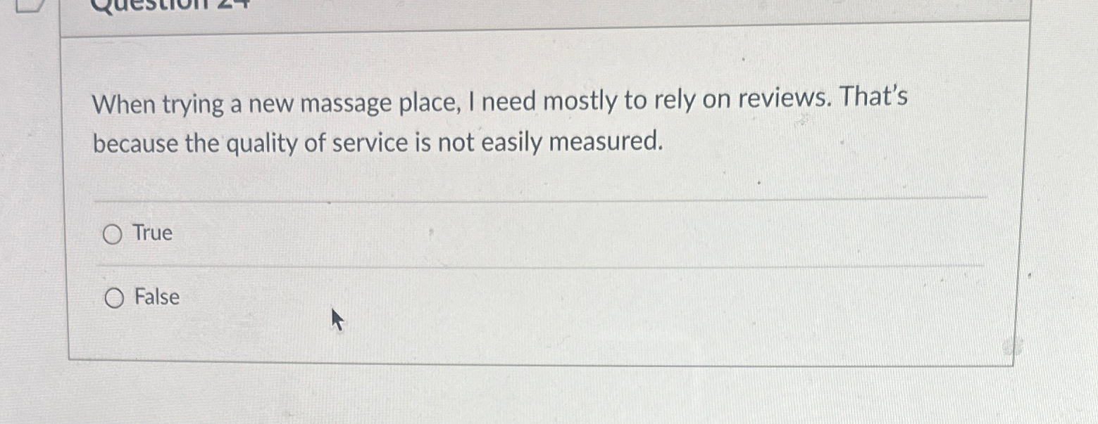  When trying a new massage place, I need mostly to rely