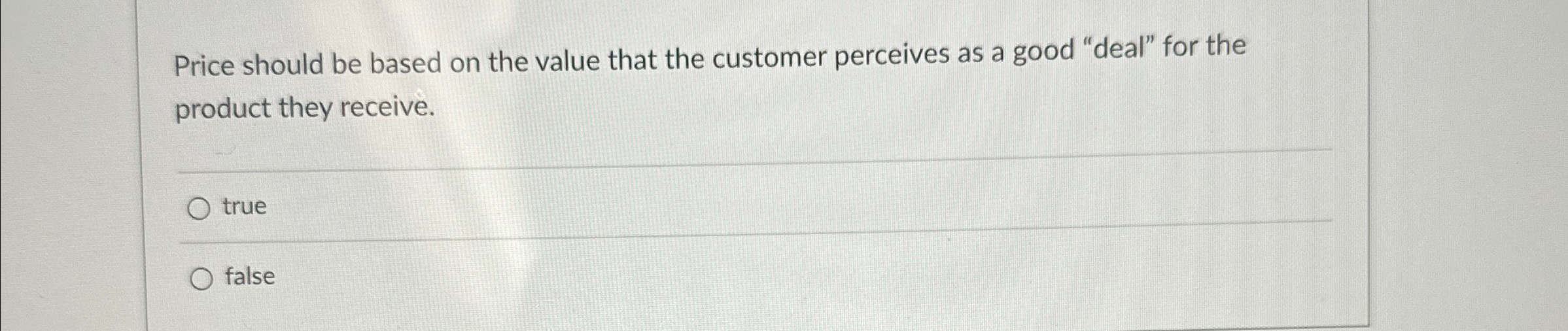  Price should be based on the value that the customer perceives