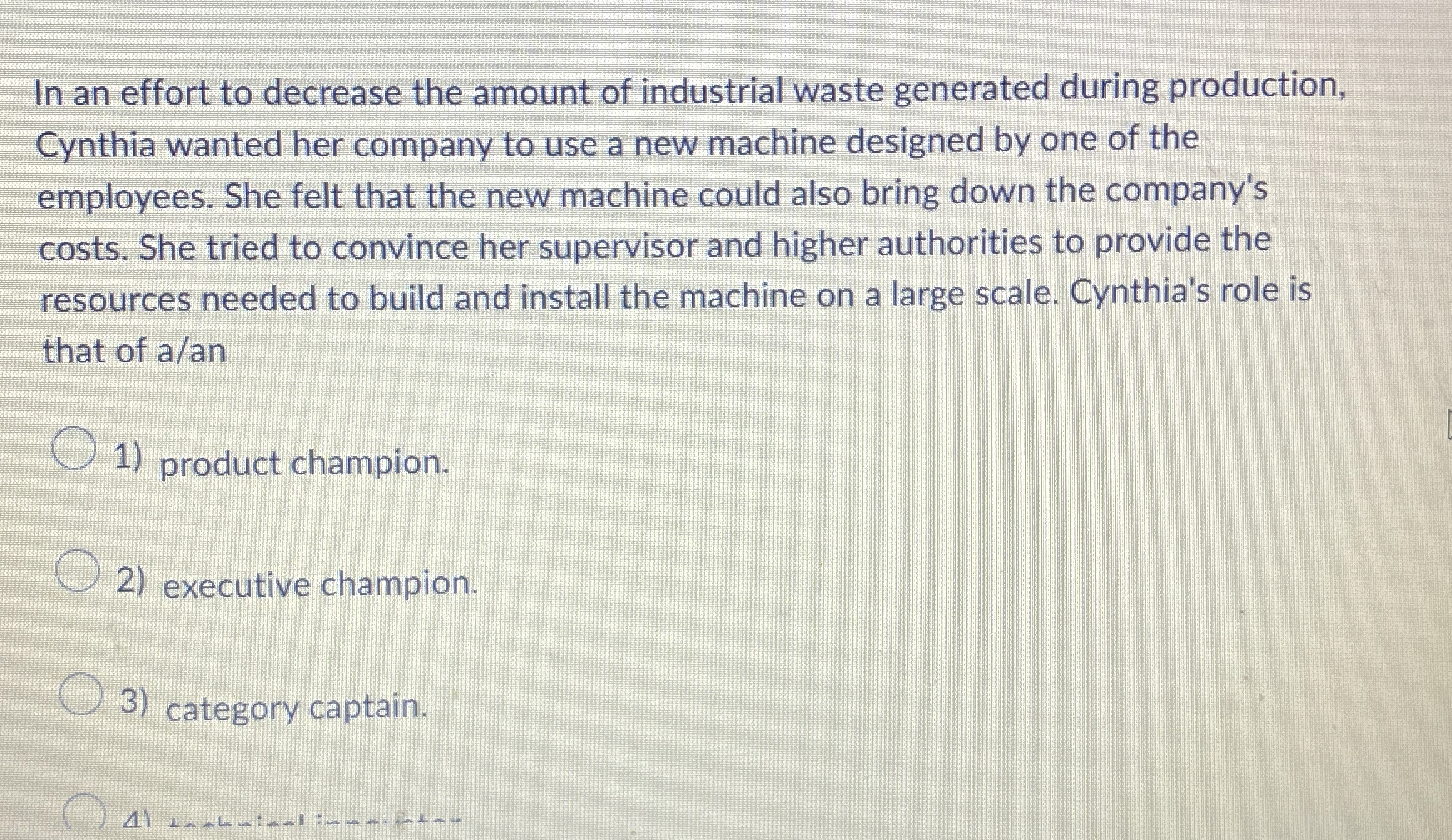  In an effort to decrease the amount of industrial waste generated