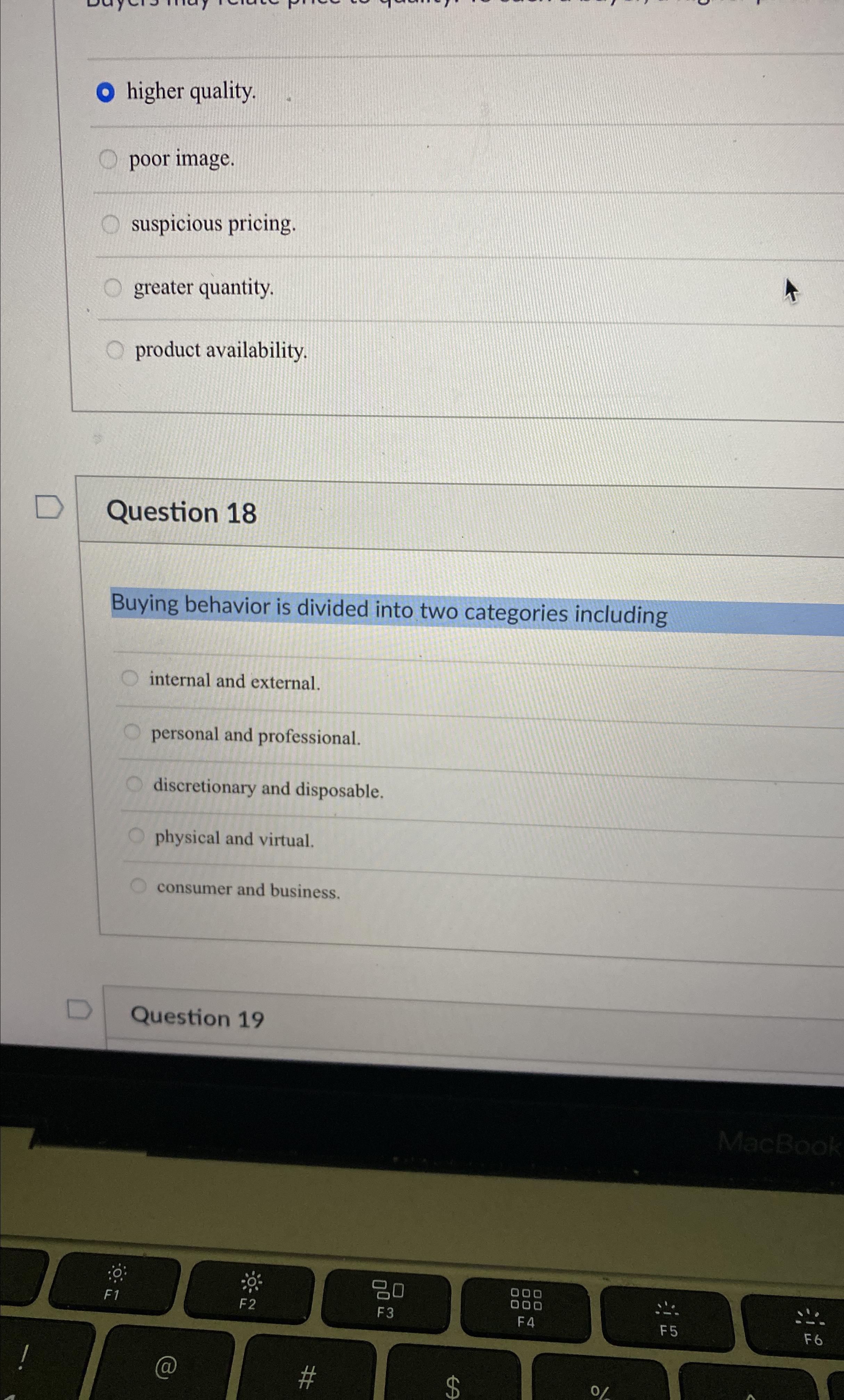  Question 18 Buying behavior is divided into two categories including internal
