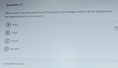  Question 11 Which aspect of project performance that needs to be