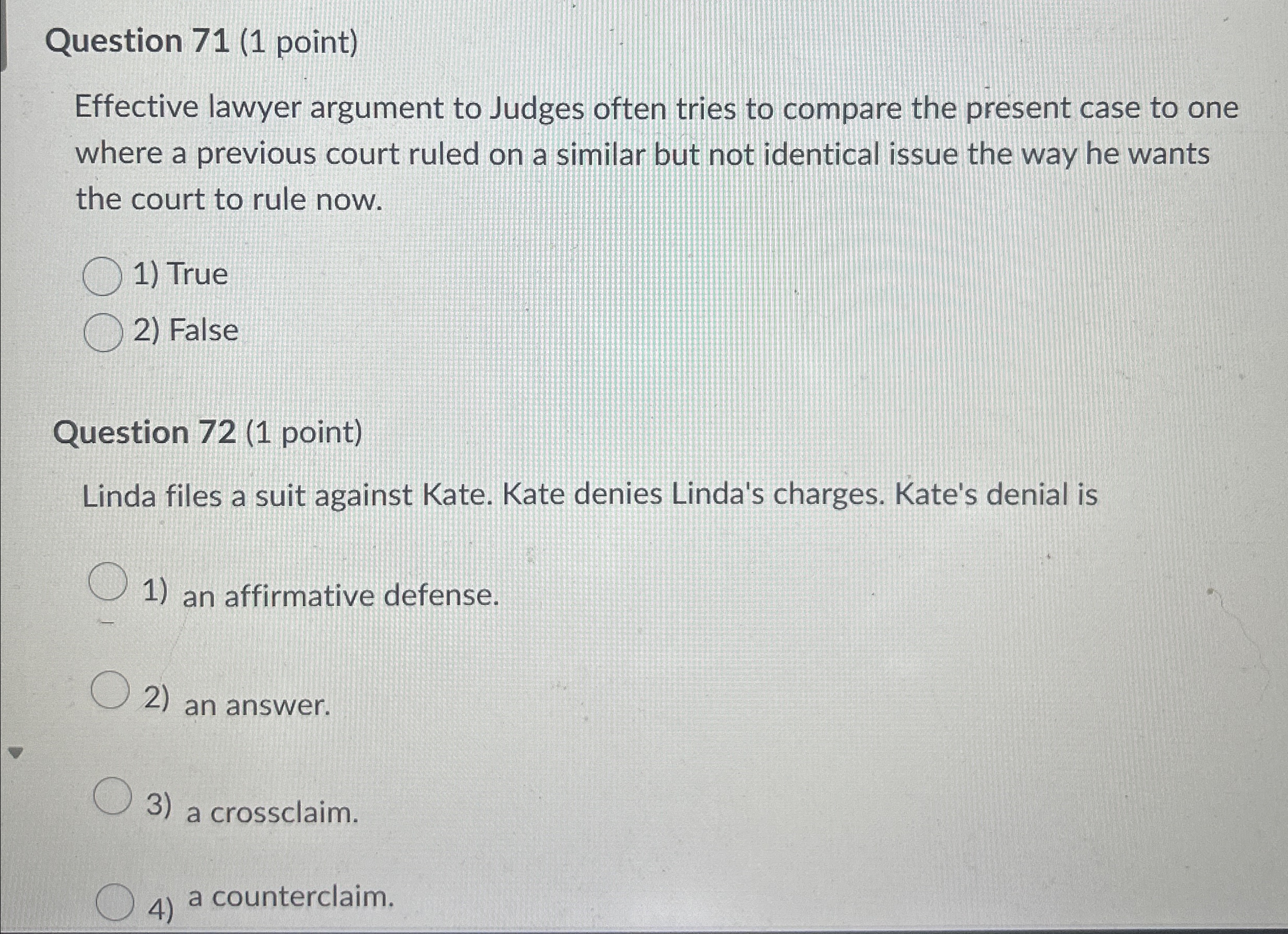  Question 71(1 point) Effective lawyer argument to Judges often tries to