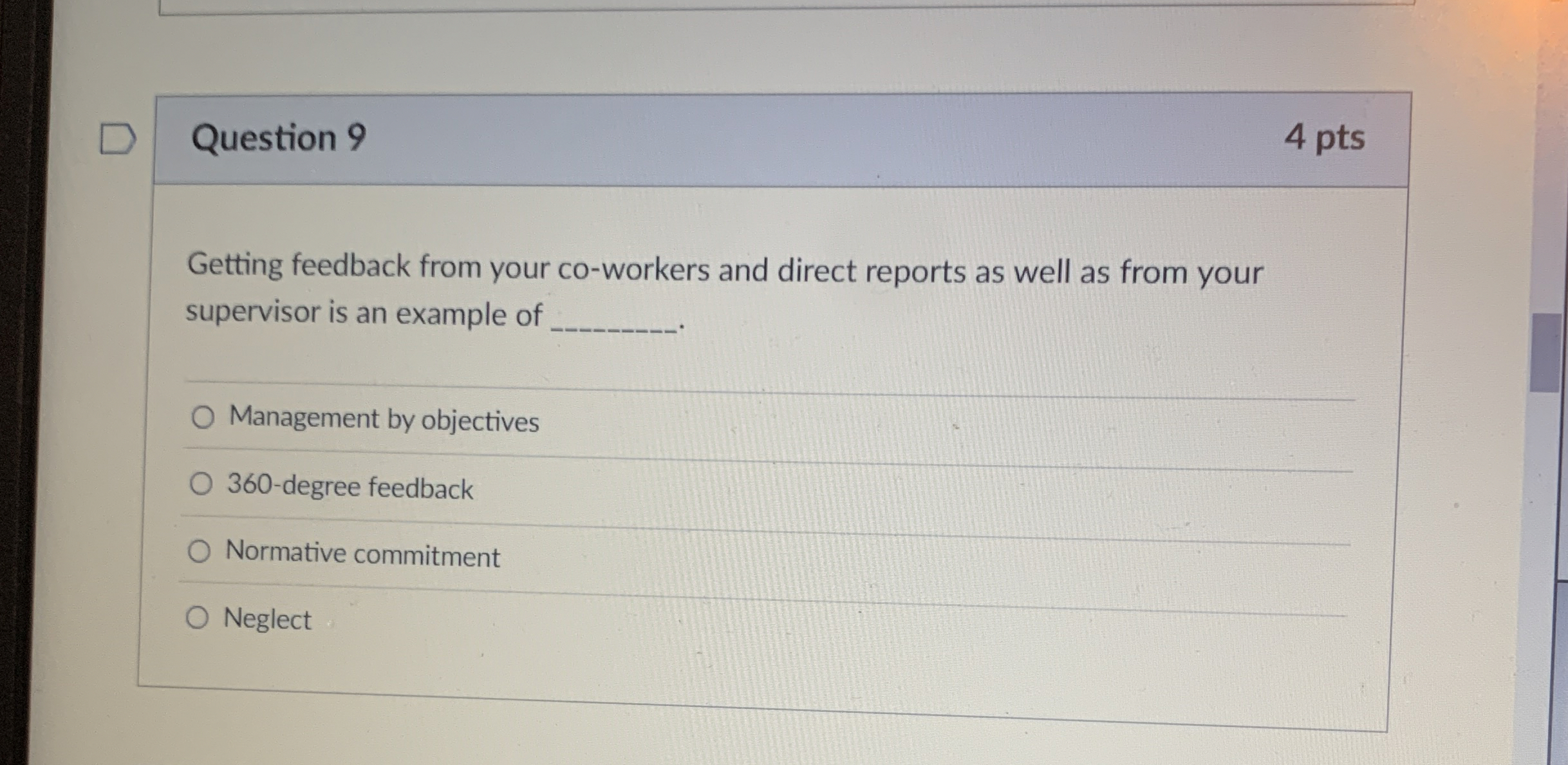  Question 9 Getting feedback from your co-workers and direct reports as