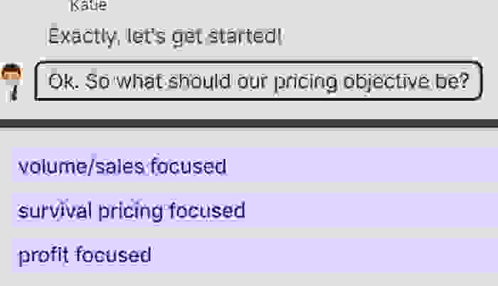  kaue Exactly, let's get staried| OK. So what should our pricing