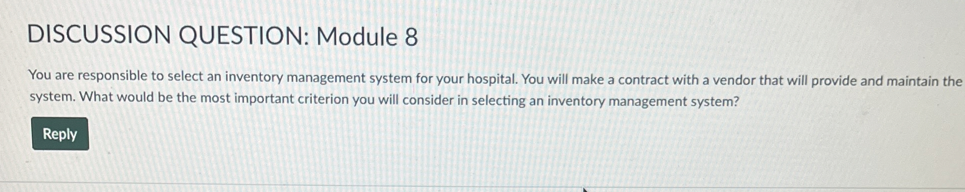  DISCUSSION QUESTION: Module 8 You are responsible to select an inventory