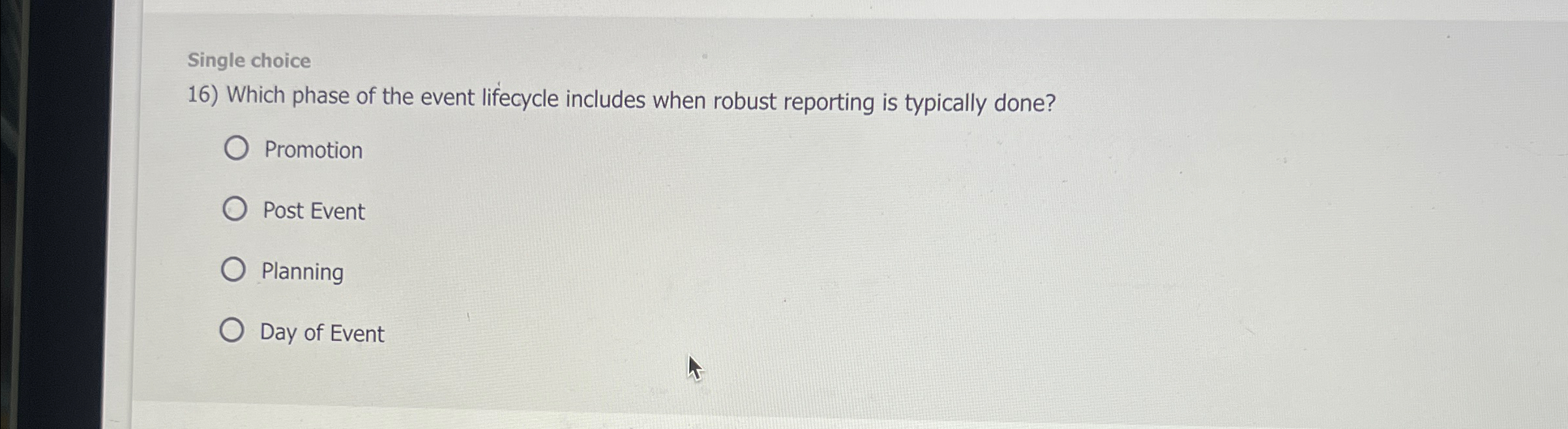  Single choice Which phase of the event lifecycle includes when robust