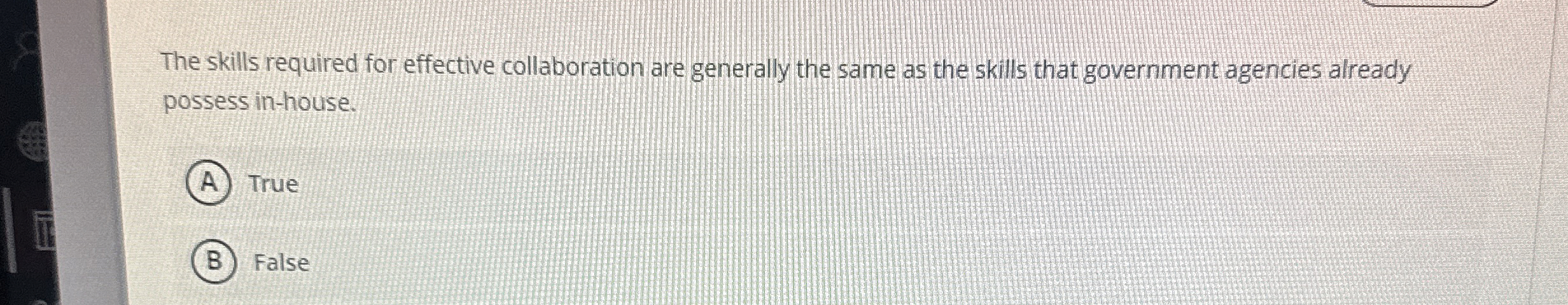  The skills required for effective collaboration are generally the same as