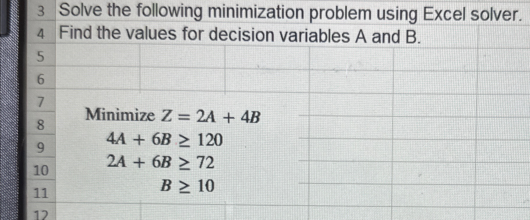  3 Solve the following minimization problem using Excel solver. Find the