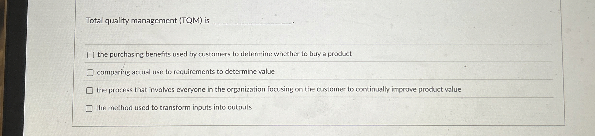  Total quality management (TQM) is q, the purchasing benefits used by