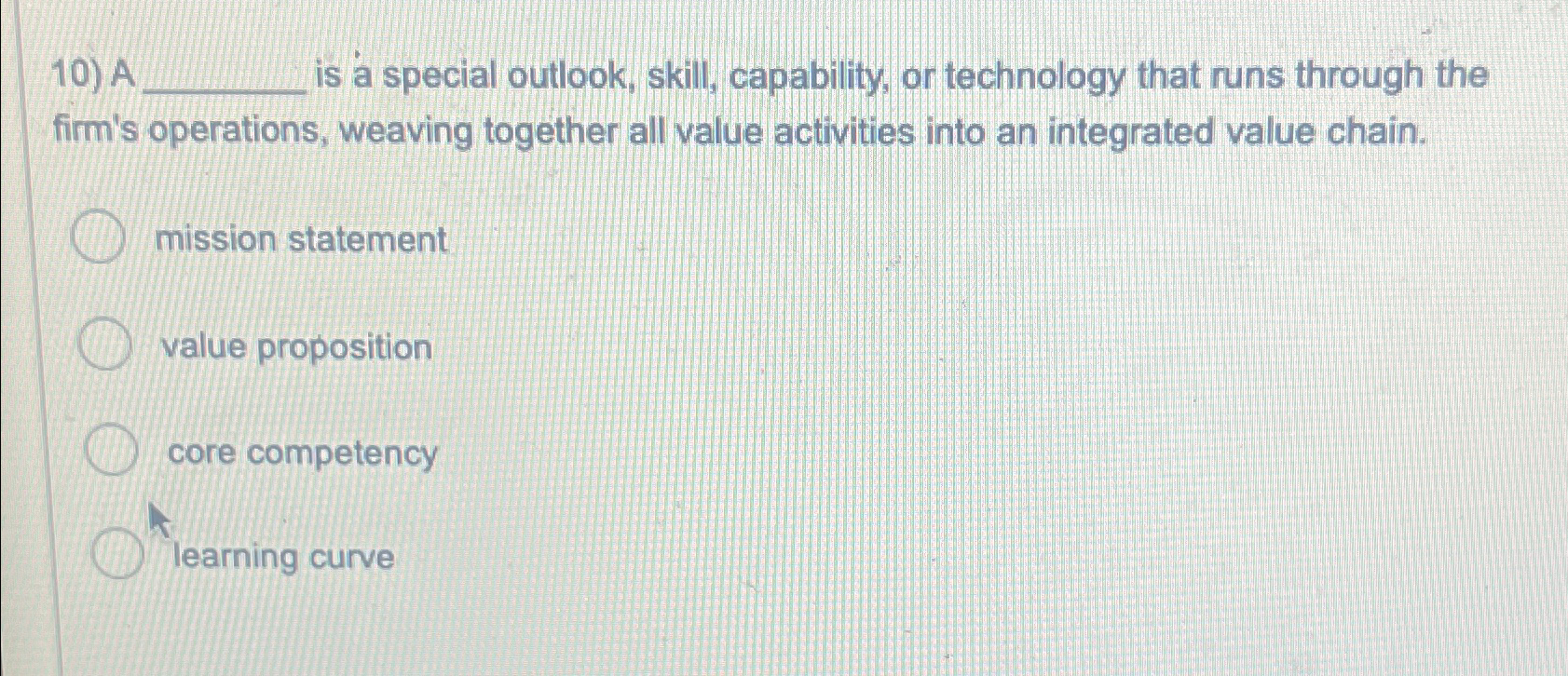  A is a special outlook, skill, capability, or technology that runs
