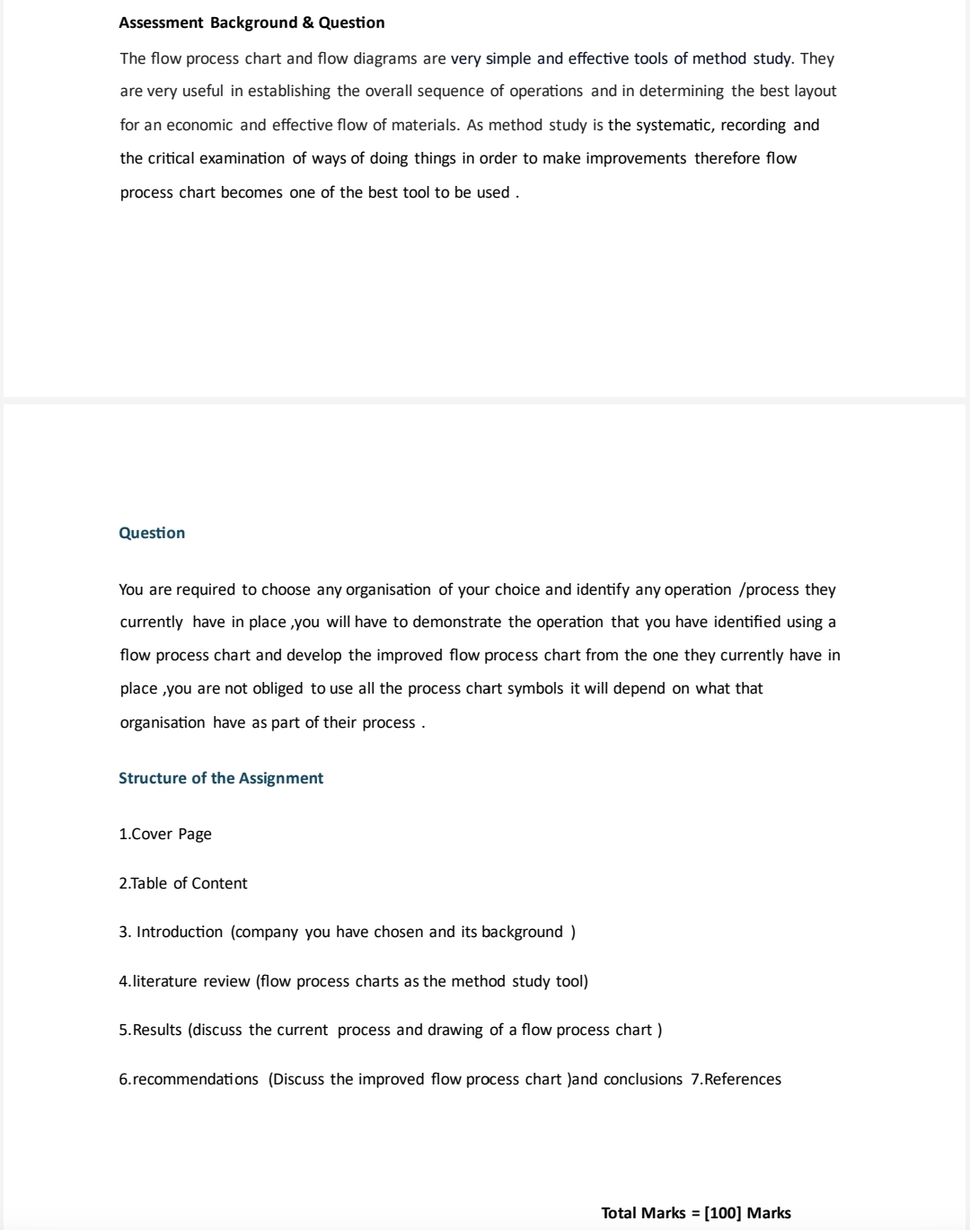  Assessment Background & Question The flow process chart and flow diagrams