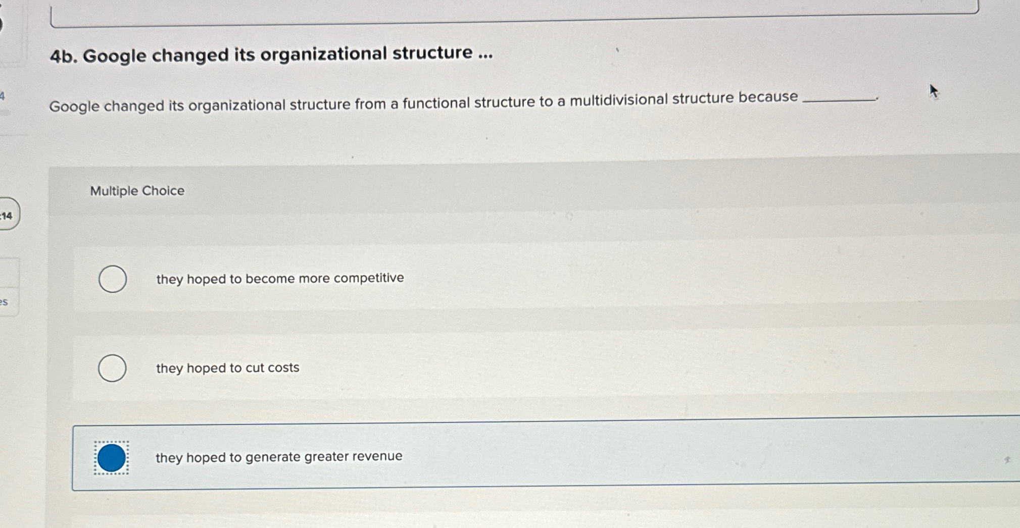  4b. Google changed its organizational structure ... Google changed its organizational
