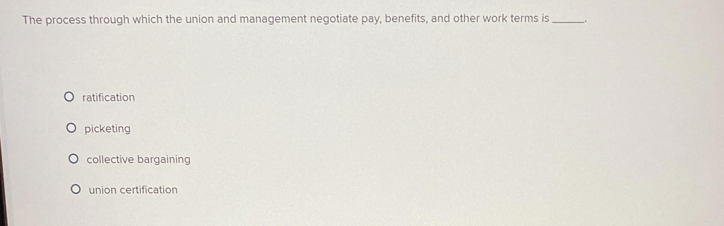 The process through which the union and management negotiate pay, benefits,