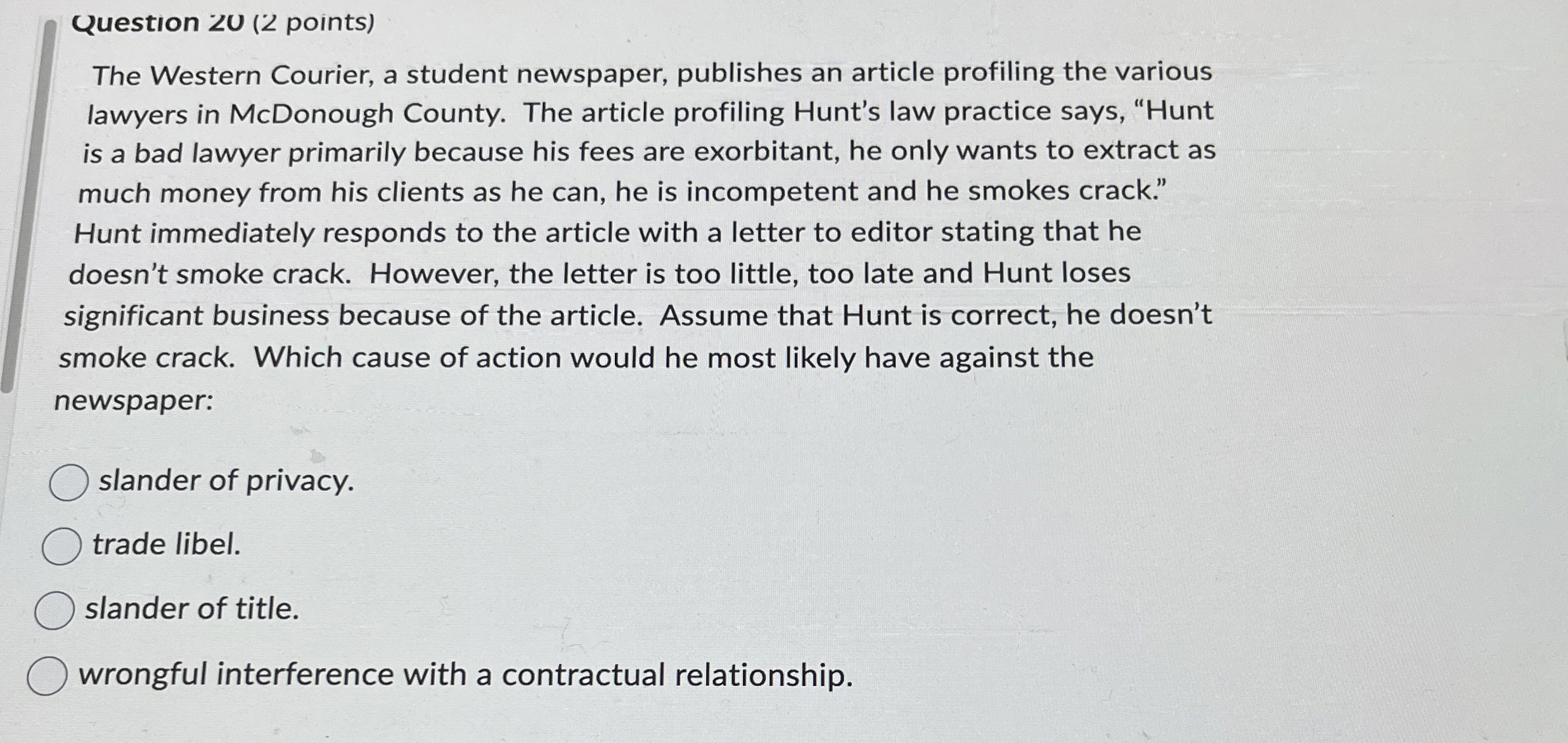  Question 2 U (2 points) The Western Courier, a student newspaper,