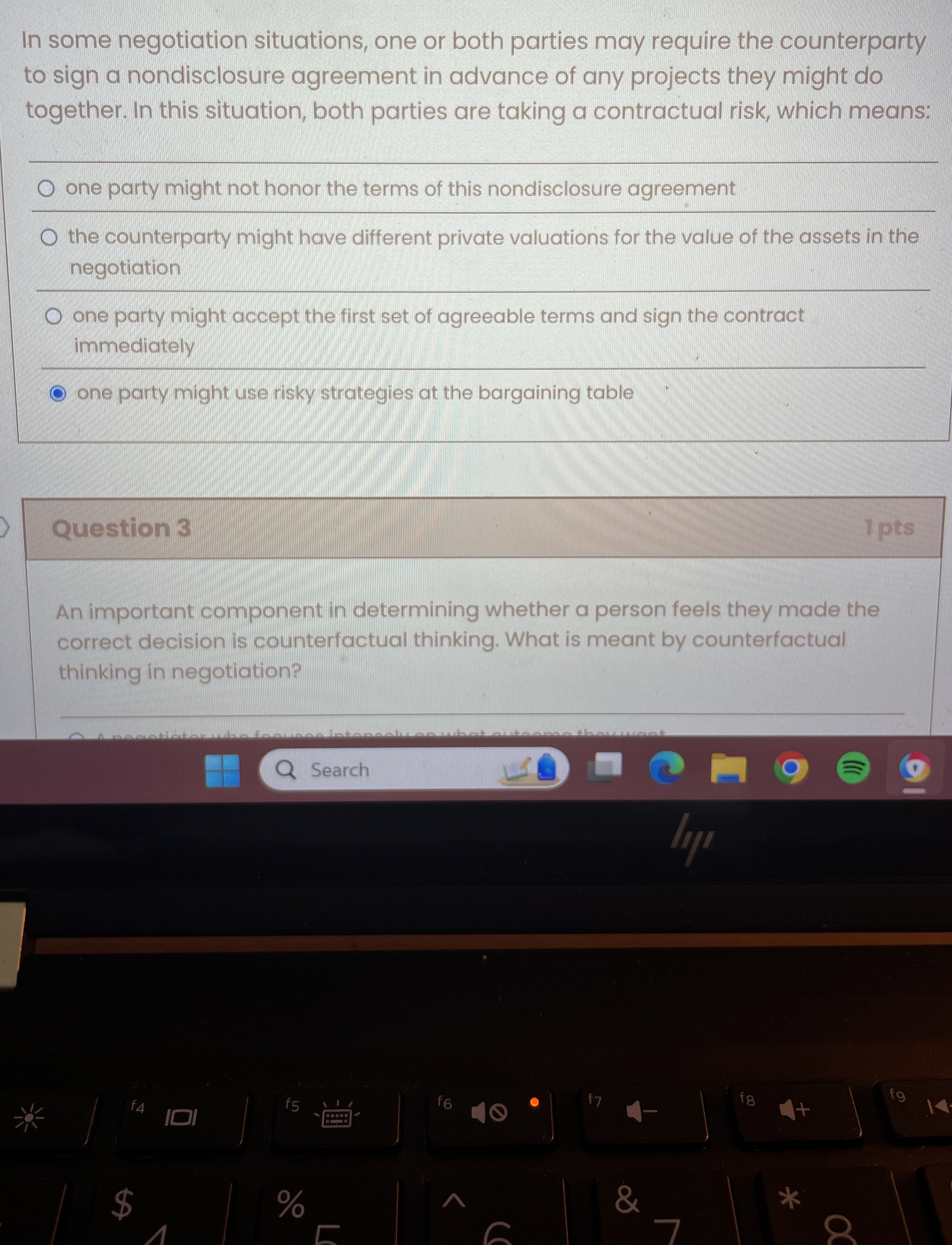  In some negotiation situations, one or both parties may require the