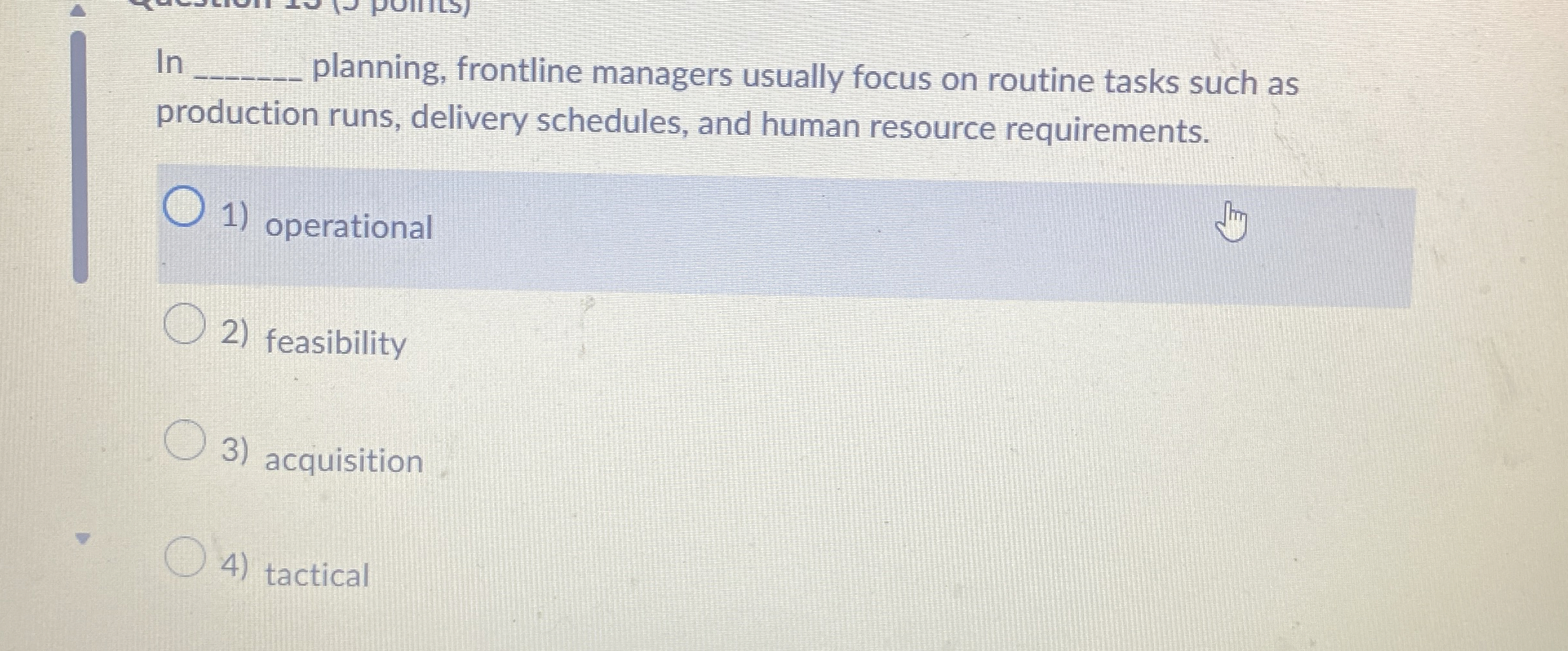  In q, planning, frontline managers usually focus on routine tasks such