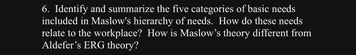  Identify and summarize the five categories of basic needs included in