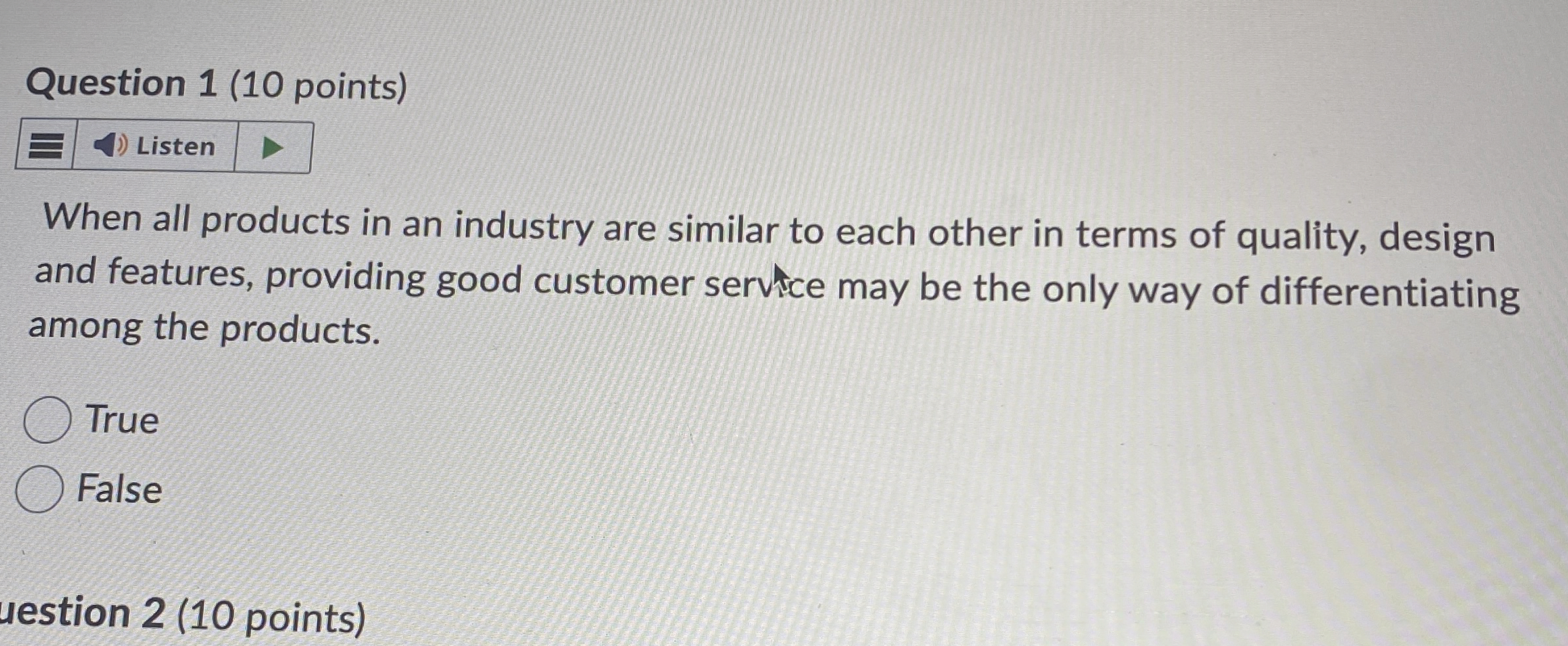 Question 1(10 points) When all products in an industry are similar