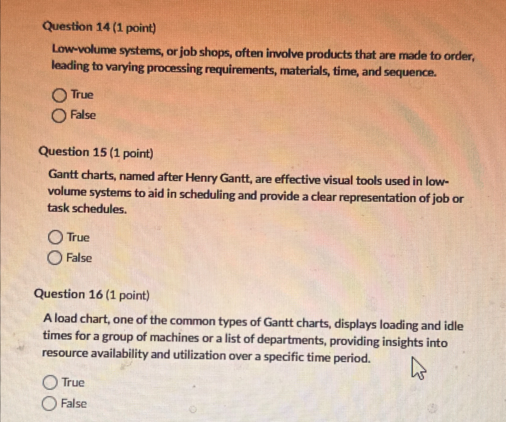  Question 14(1 point) Low-volume systems, or job shops, often imolve products