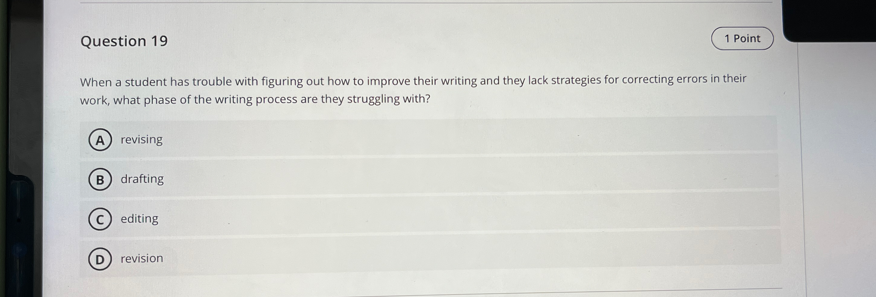 Question 19 1 Point When a student has trouble with figuring