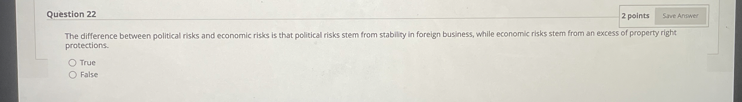  Question 22 2 points The difference between political risks and economic
