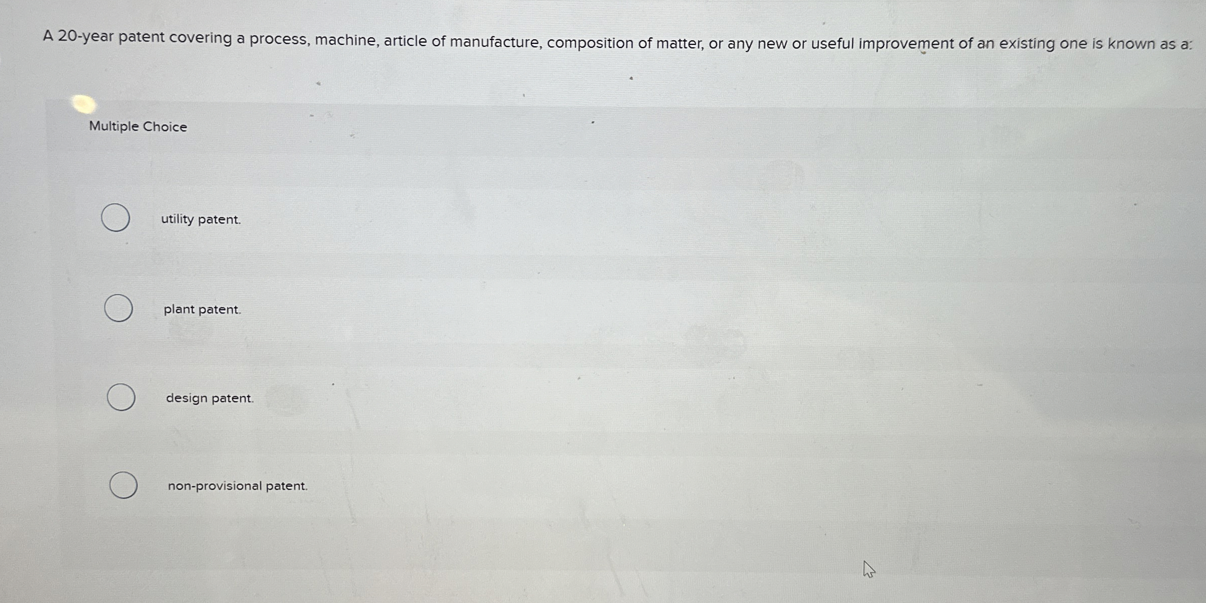  A 20-year patent covering a process, machine, article of manufacture, composition