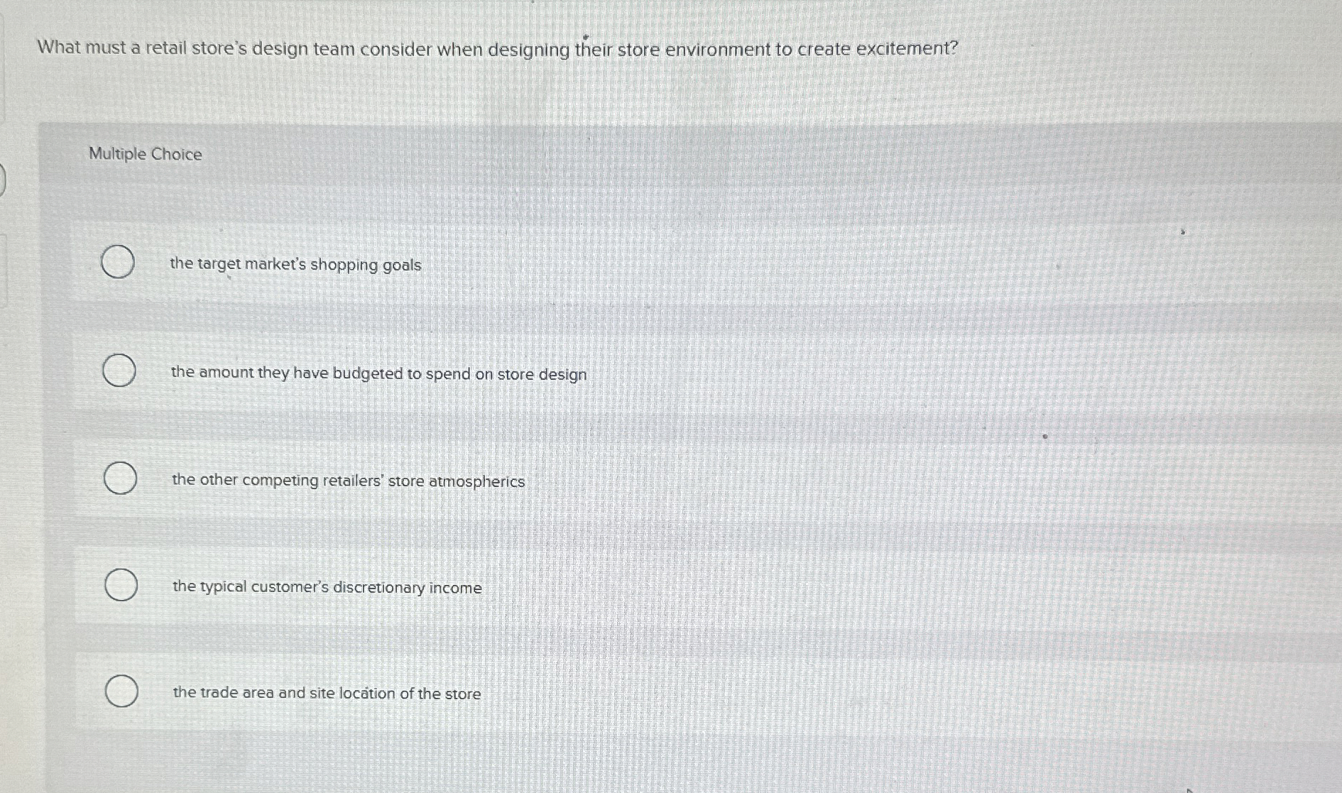  What must a retail store's design team consider when designing their