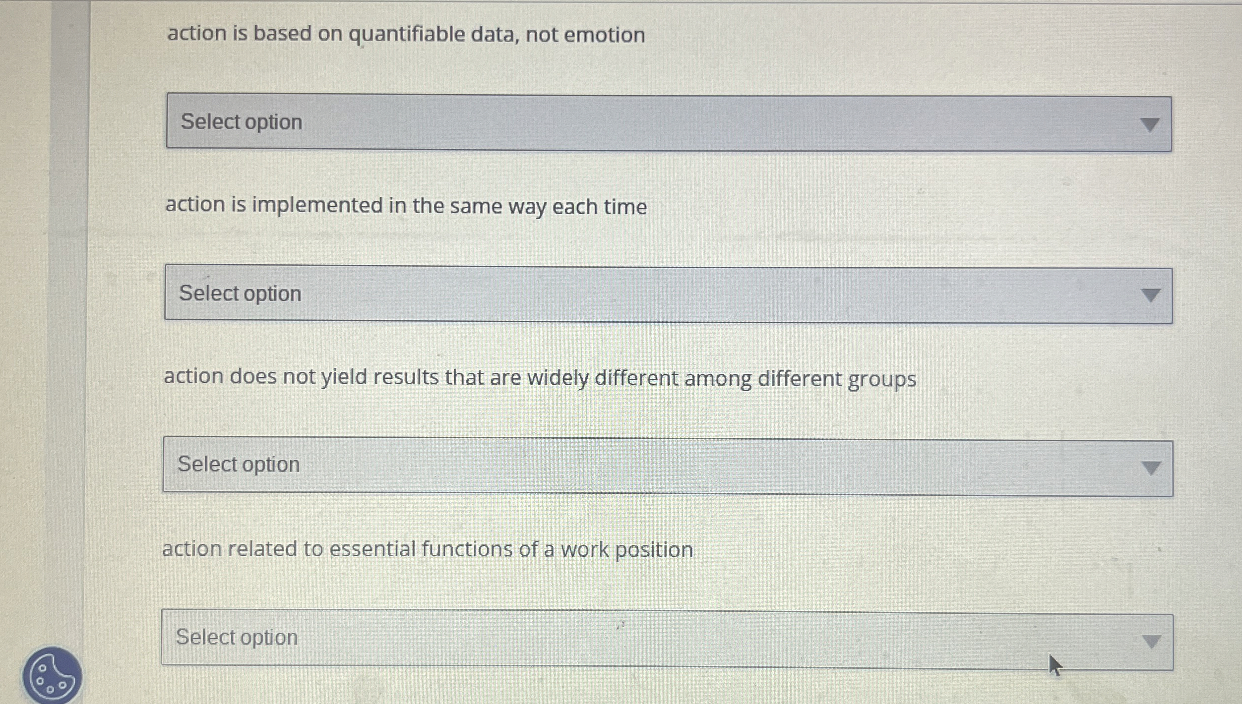  action is based on quantifiable data, not emotion Select option action