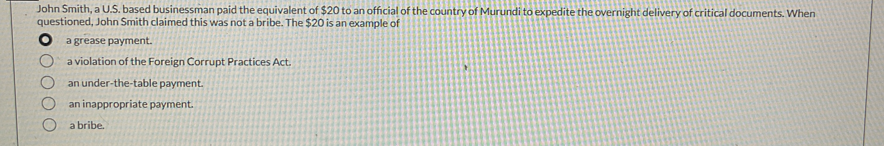  John Smith, a U.S. based businessman paid the equivalent of $20