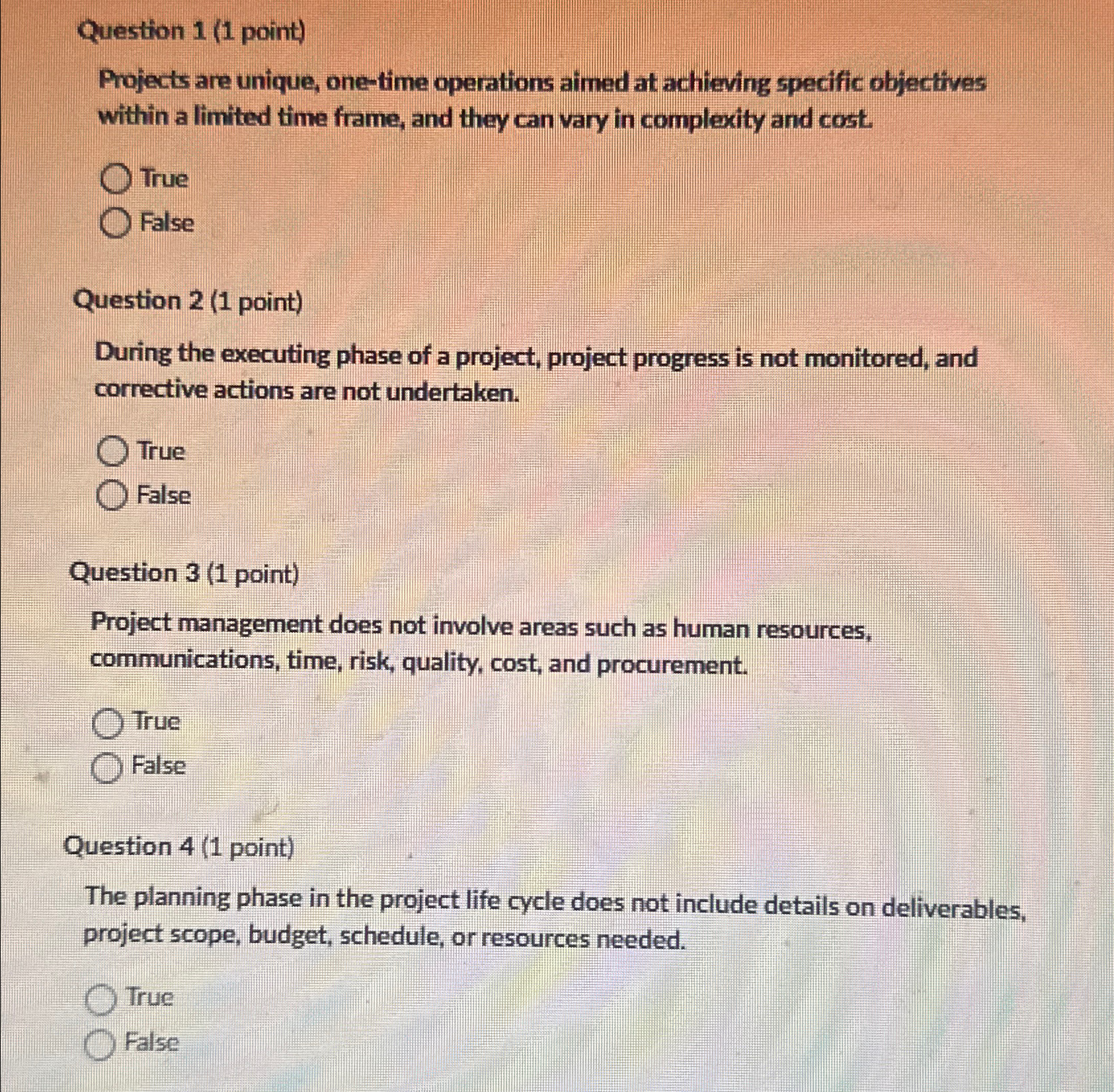  Question 1(1 point) Projects are unique, one-time operations aimed at achieving