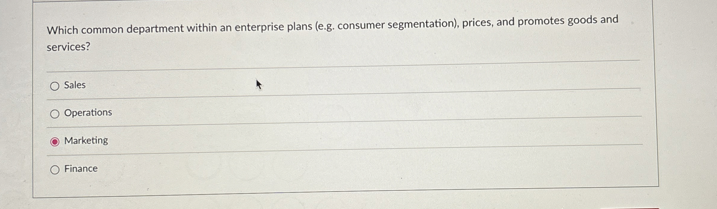  Which common department within an enterprise plans (e.g. consumer segmentation), prices,