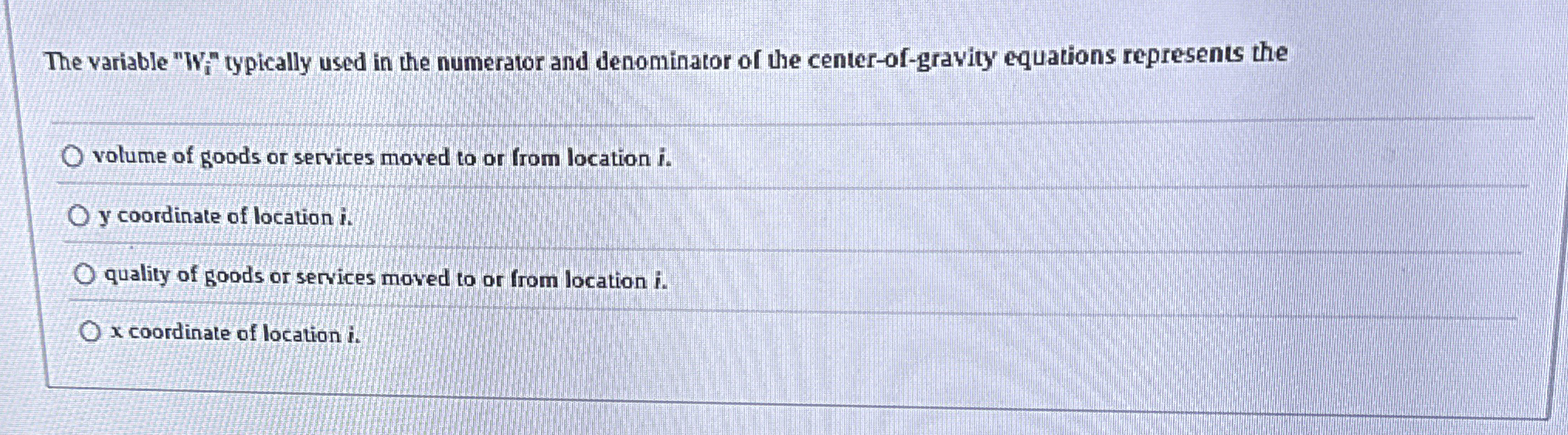  The variable "Wi? typically used in the numerator and denominator of