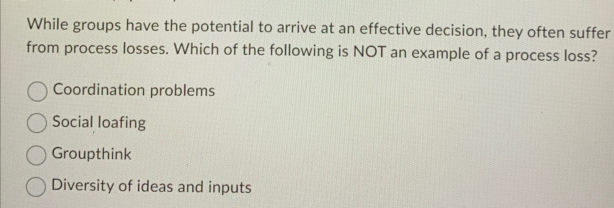  While groups have the potential to arrive at an effective decision,