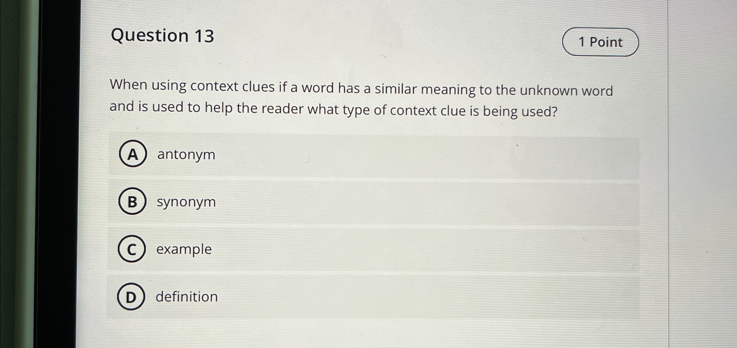  Question 13 When using context clues if a word has a