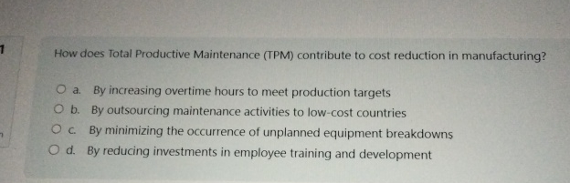  How does Total Productive Maintenance (TPM) contribute to cost reduction in