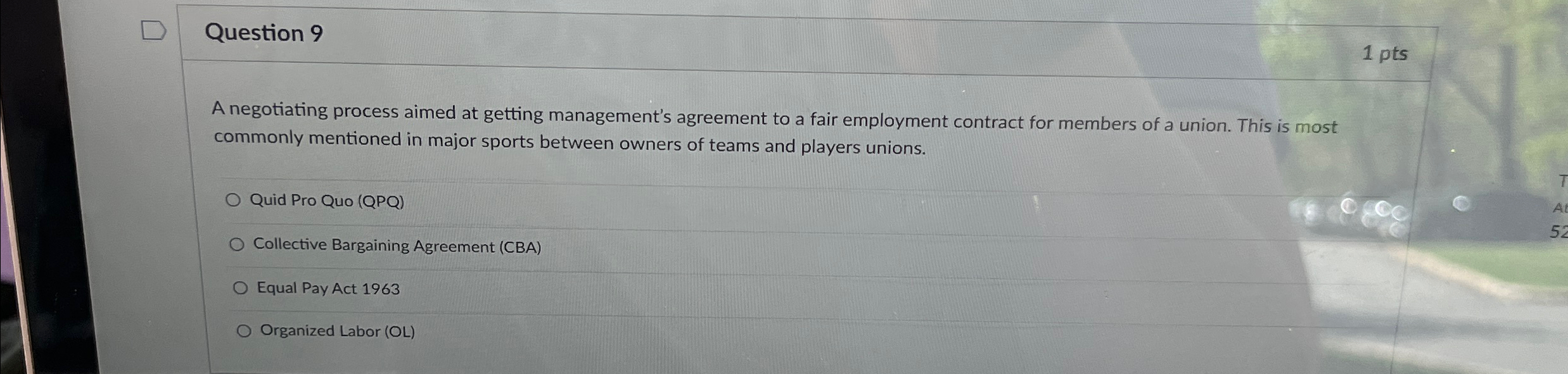  Question 9 A negotiating process aimed at getting management's agreement to