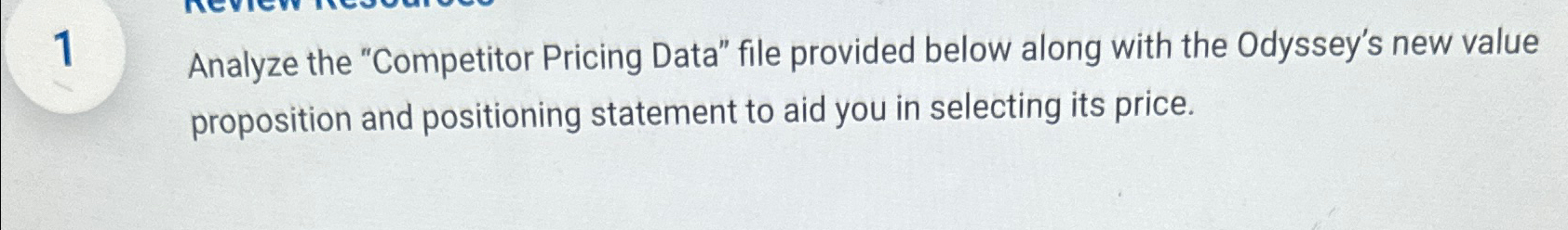  1 Analyze the "Competitor Pricing Data" file provided below along with