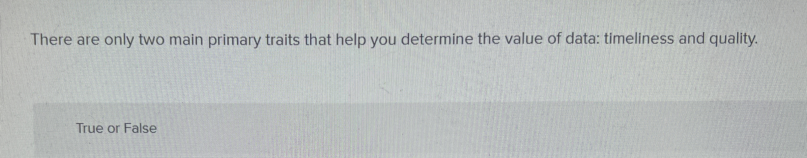  There are only two main primary traits that help you determine