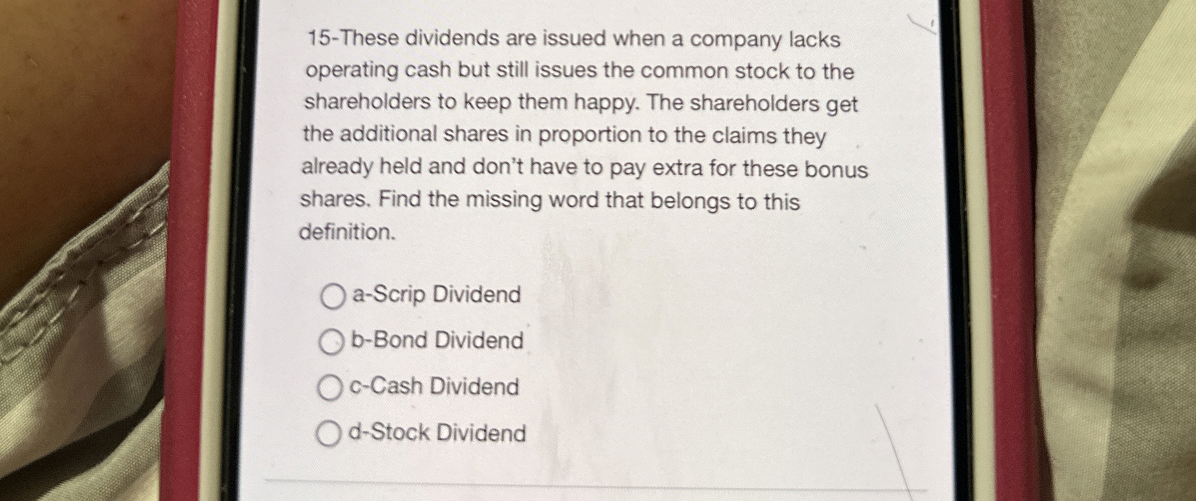  15-These dividends are issued when a company lacks operating cash but