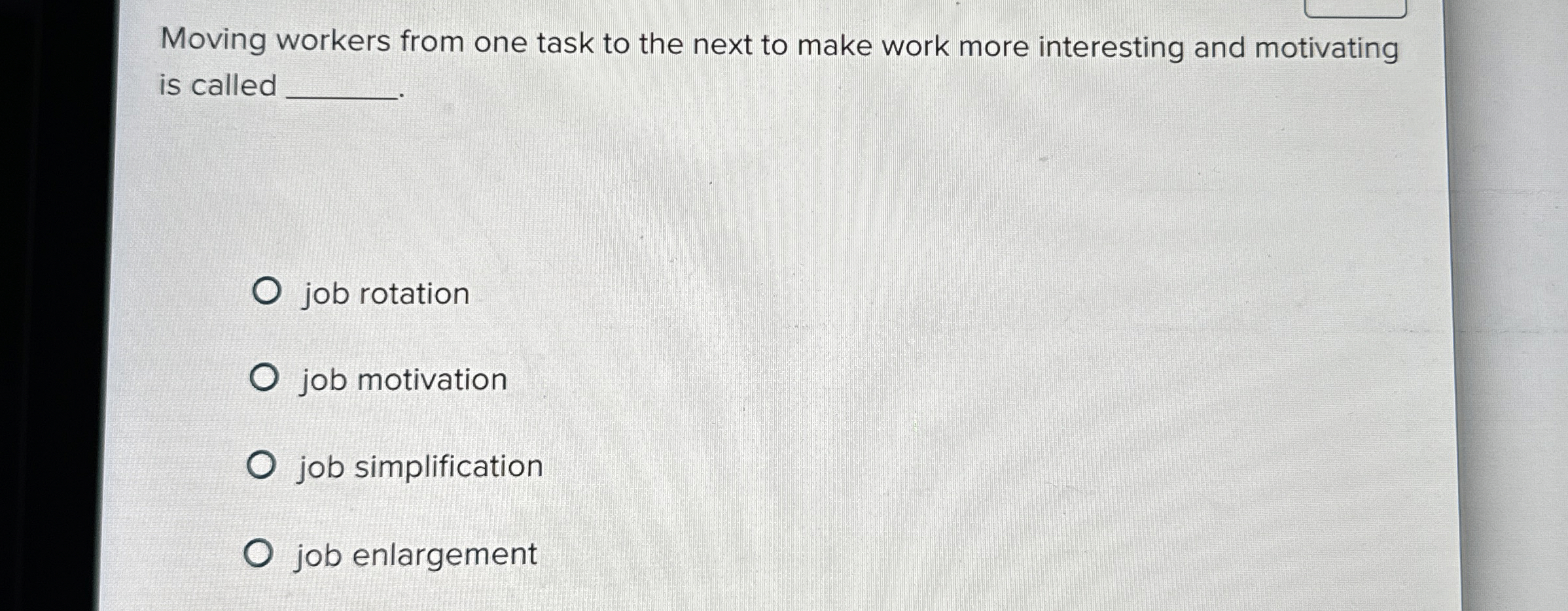  Moving workers from one task to the next to make work