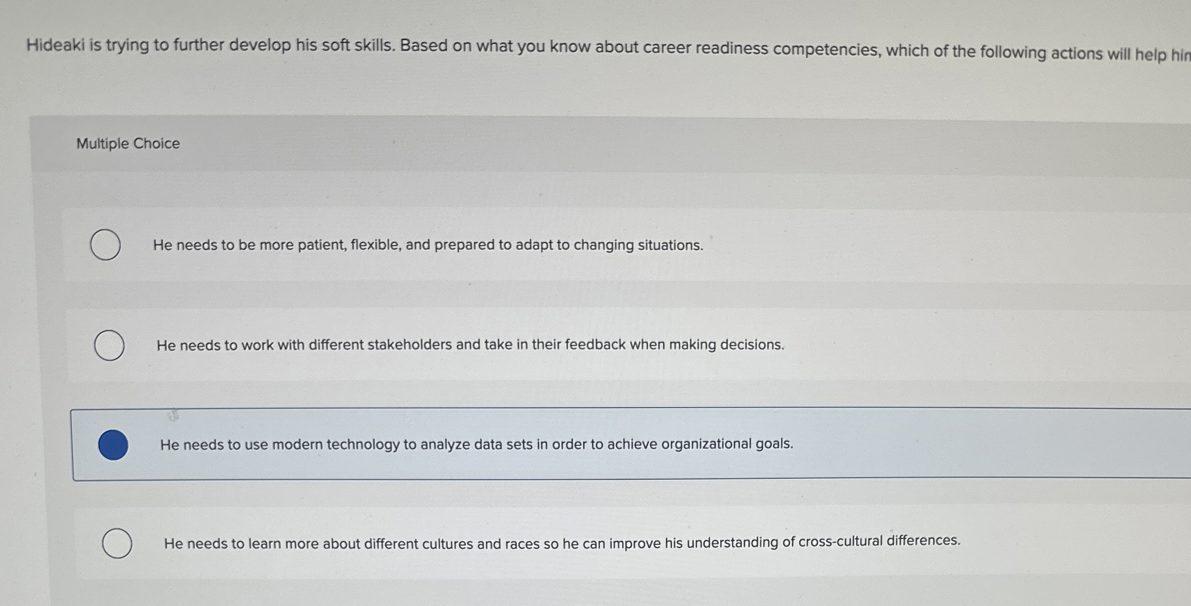  Hideaki is trying to further develop his soft skills. Based on