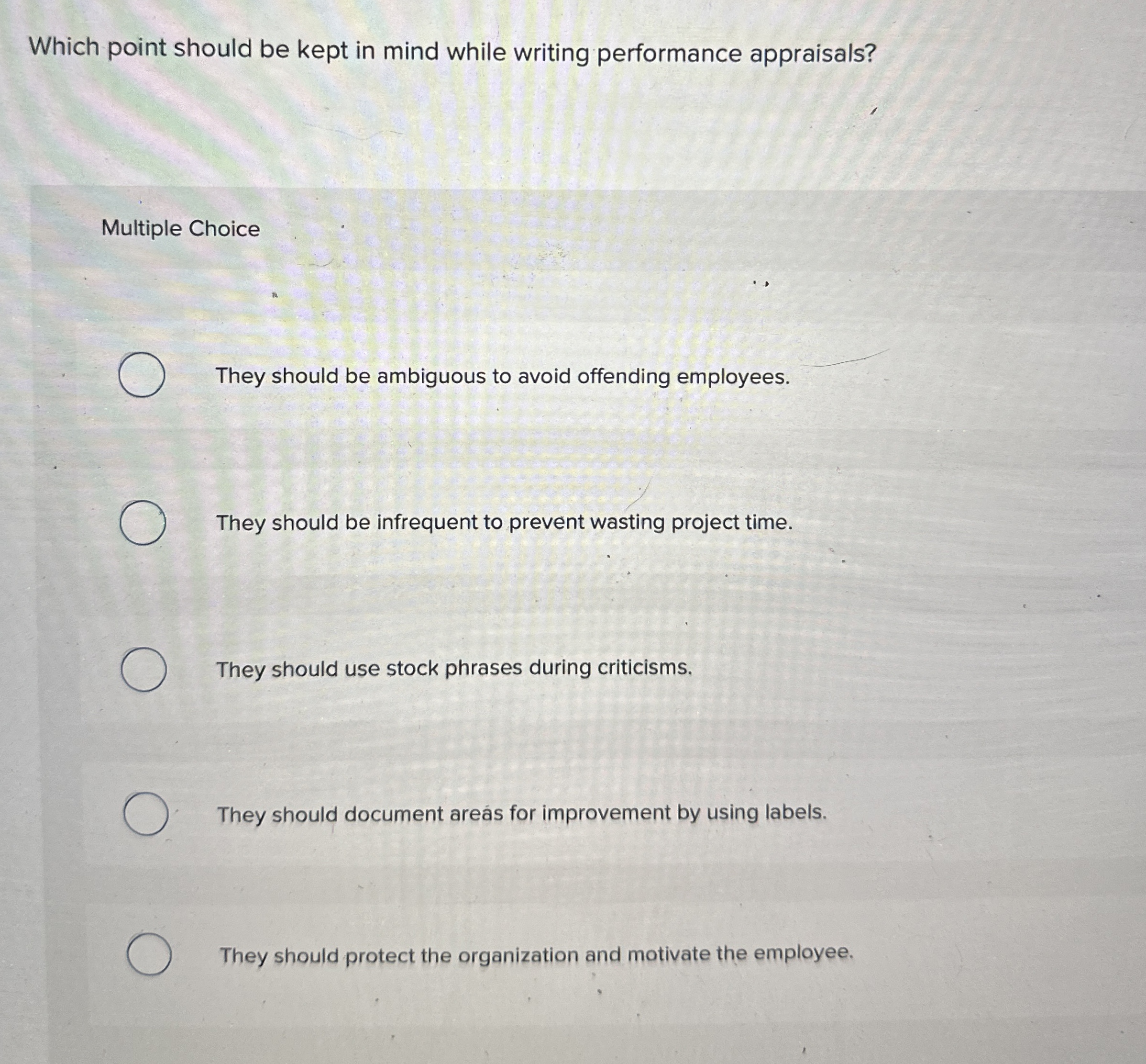  Which point should be kept in mind while writing performance appraisals?