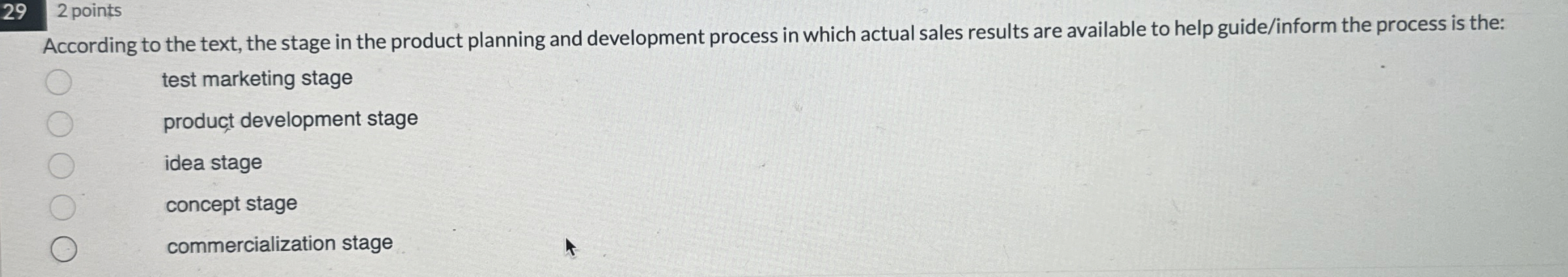  29,2 points According to the text, the stage in the product