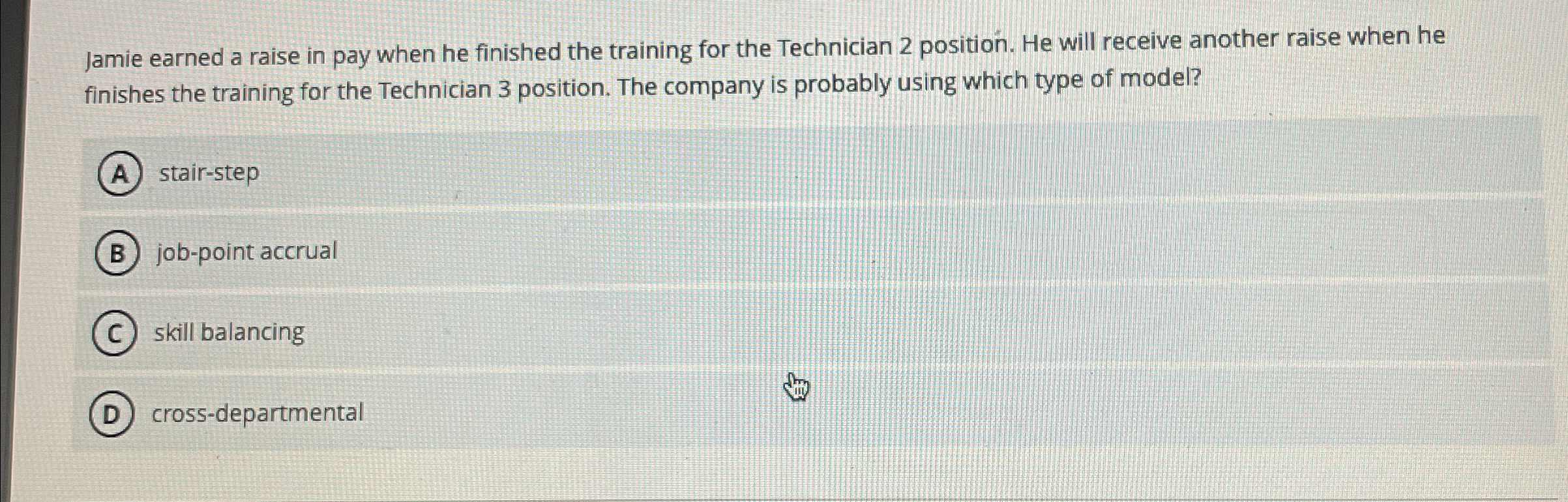  Jamie earned a raise in pay when he finished the training